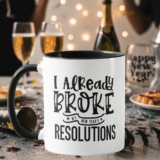 Black Funny Broke New Year Resolutions Typography Tasse