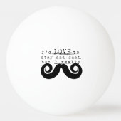 Black Funny Humor I Mustache Tischtennisball (Vorderseite)
