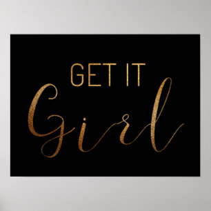 Black GET IT GIRL Gold Glitzer Script Typografie Poster