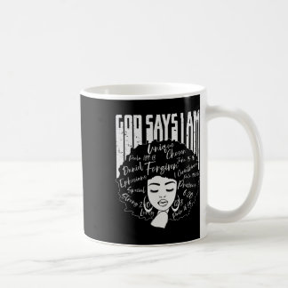 Black Girl God sagt, ich bin schwarze Melanin Gesc Kaffeetasse