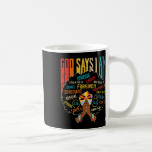 Black Girl God sagt, ich bin schwarze Melanin June Kaffeetasse