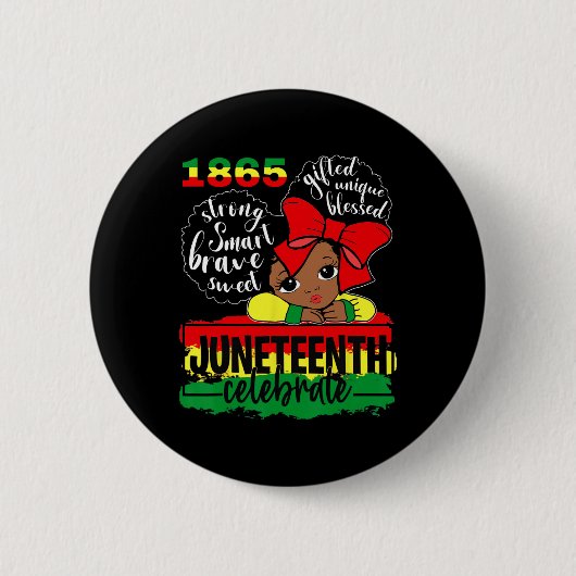 Black Girl Juneteenth 1865 Celebrate Indepedence D Button (Vorderseite)