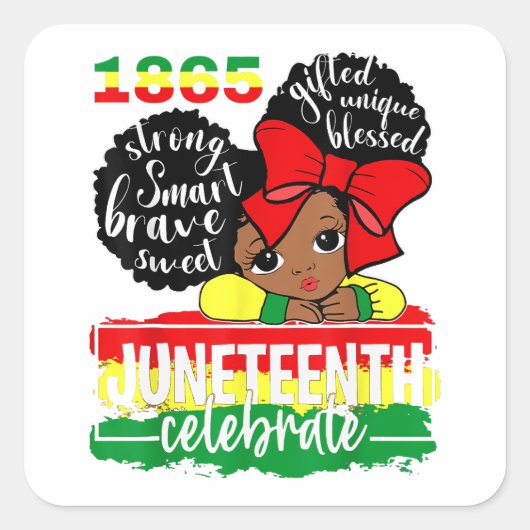 Black Girl Juneteenth 1865 Celebrate Indepedence D Quadratischer Aufkleber (Vorderseite)