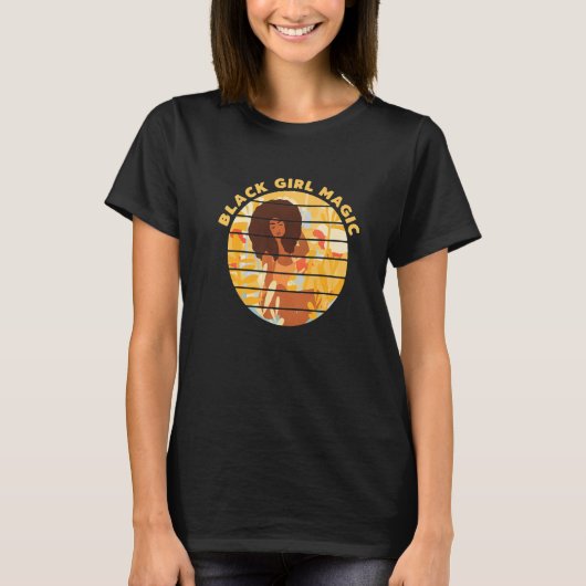 Black Girl Magic Afro Diva Melanin Queen T-Shirt (Vorderseite)