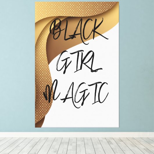 Black Girl Magic Canvas Print Leinwanddruck (Insitu (Holzboden))