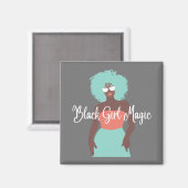 Black Girl Magic Magnet (Vorderseite/Rückseite)