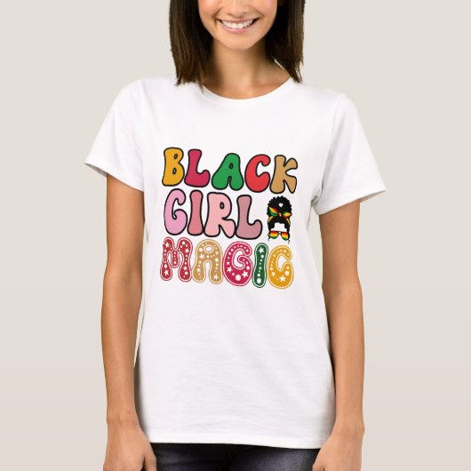Black Girl Magic - Schwarze Geschichte T-Shirt (Vorderseite)