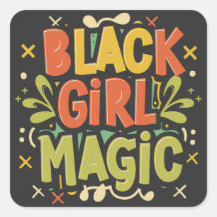 Black Girl Magic: Stärke, Schönheit und Exzellenz Quadratischer Aufkleber