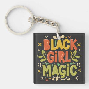 Black Girl Magic: Stärke, Schönheit und Exzellenz Schlüsselanhänger