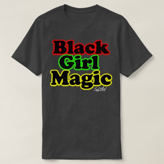 Black Girl Magic T-Shirt (Design vorne)