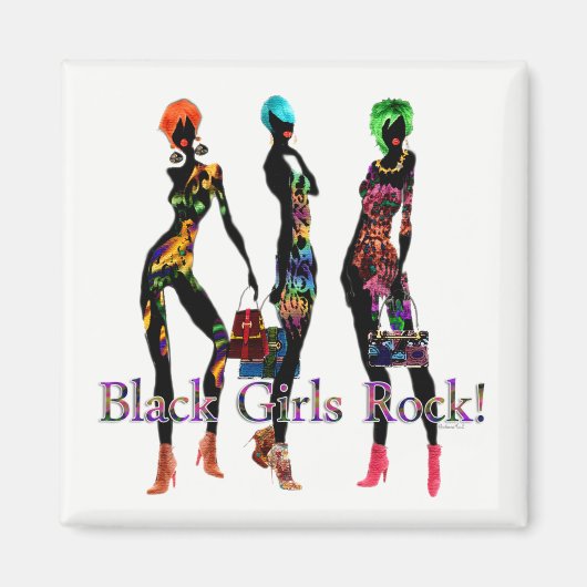 Black Girls Rock Magnet (Vorne)