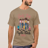 Black Girls Trip Myrtle Beach 2025 Urlaub Geburtst T-Shirt (Vorderseite)