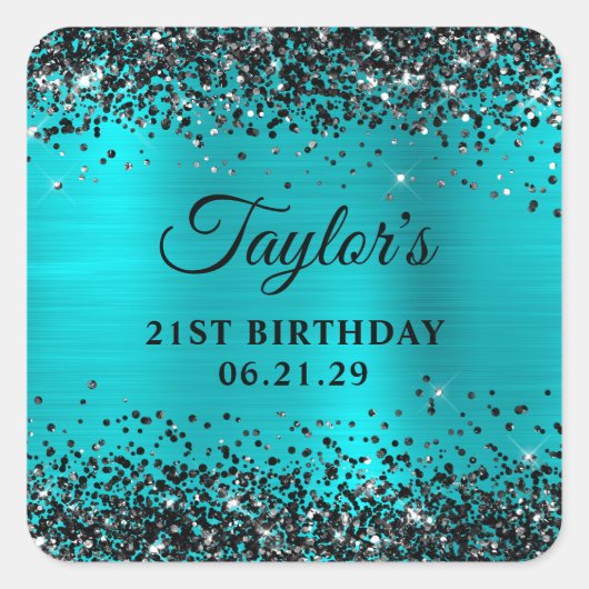 Black Glitter Turquoise Blue Foil 21st Birthday Quadratischer Aufkleber (Vorderseite)