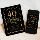 Black Gold 40th Birthday Wavy Border Einladung