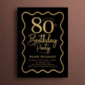 Black Gold 80th Birthday Wavy Border Einladung