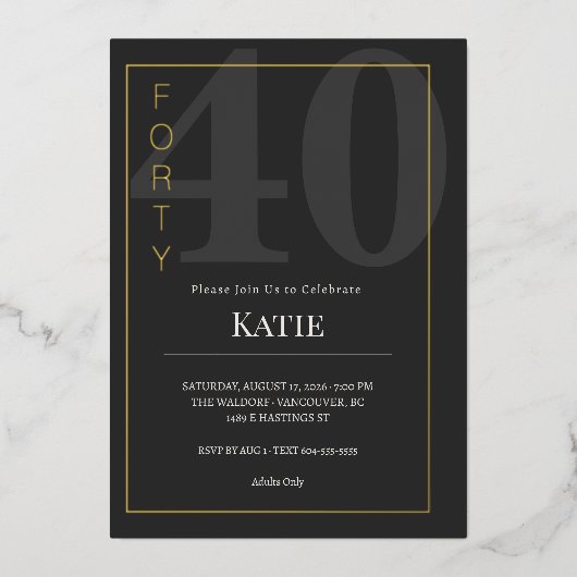 Black & Gold Forty/40th Birthday Celebration Folieneinladung (Vorderseite)