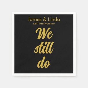 Black Gold Jubiläum Partys Serviette wir noch tun