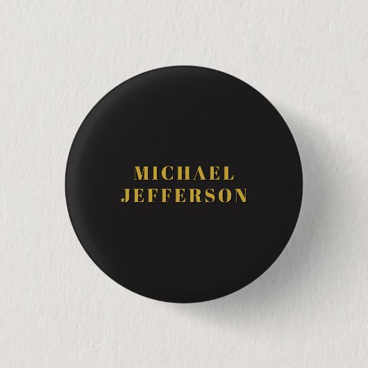 Black & Gold Minimalist Plain Modern Own Name Button (Vorderseite)
