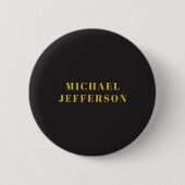 Black & Gold Minimalist Plain Modern Own Name Button (Vorderseite)
