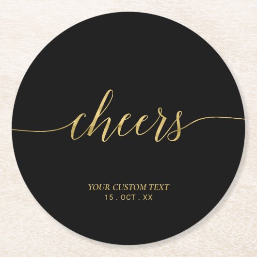 Black & Gold Modern Lettering Cheers Party Runder Pappuntersetzer (Vorderseite)