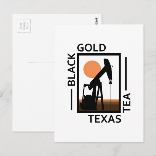 Black Gold Texas Tea Postkarte (Vorne/Hinten)