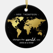Black & Gold World Map Lehrer Anerkennung Keramik Ornament (Vorne)