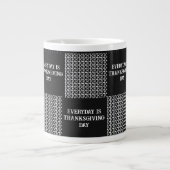 Black Gray White Everyday ist Erntedank Day 20oz Jumbo-Tasse (Vorderseite)
