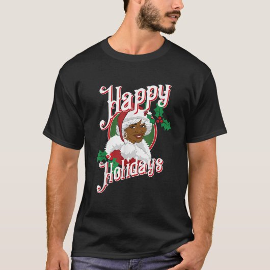 Black Happy Holidays Afrikanische Santa Mrs. Cl T-Shirt (Vorderseite)