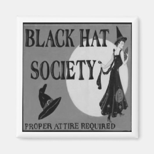 Black Hat Society Magnet (Vorne)