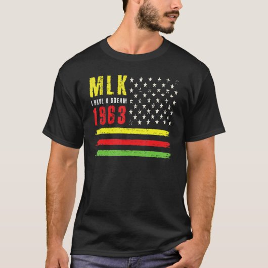 Black Have A Dream MLK 1963 Martin Luther Jr MLK D T-Shirt (Vorderseite)