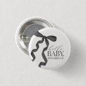 Black Hello Baby Bow Girl Baby Shower Favoriten Button (Vorne & Hinten)