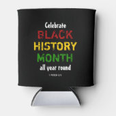 BLACK HISTORORY MONAT feiern ganzjährig Dosenkühler (Vorderseite)
