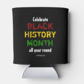 BLACK HISTORORY MONAT feiern ganzjährig Dosenkühler (Rückseite)