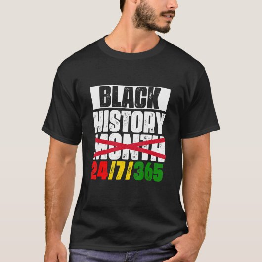 Black History 24-7-365 Black History Month 2022 Me T-Shirt (Vorderseite)