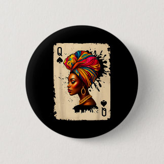 Black History African Melanin Queen Card Proud Gir Button
