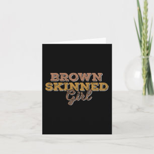 Black History Brown Skinned Girl Melanin Juneteent Karte