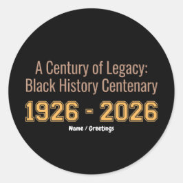 Black History Centenary 1926-2026 Century Legacy Runder Aufkleber