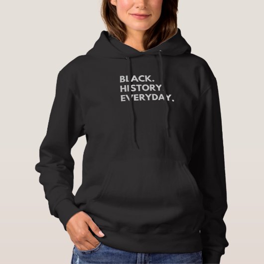 Black History Everyday African American Pride Mela Hoodie (Vorderseite)