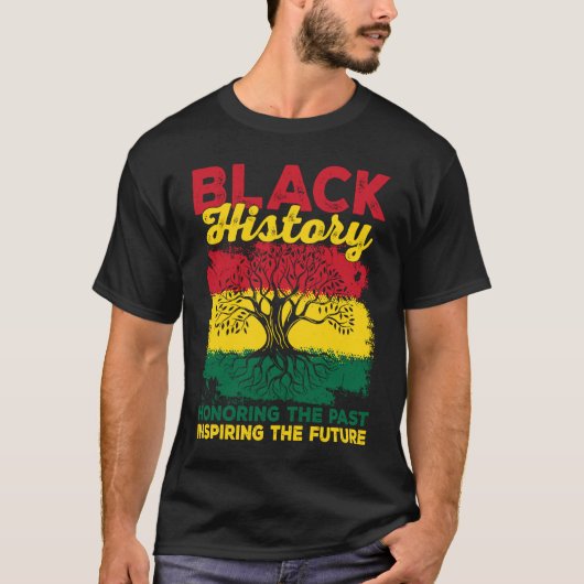 Black History Honoring Past Inspiring Future Melan T-Shirt (Vorderseite)