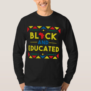 Black History Hoodie Black und Educated African Co T-Shirt