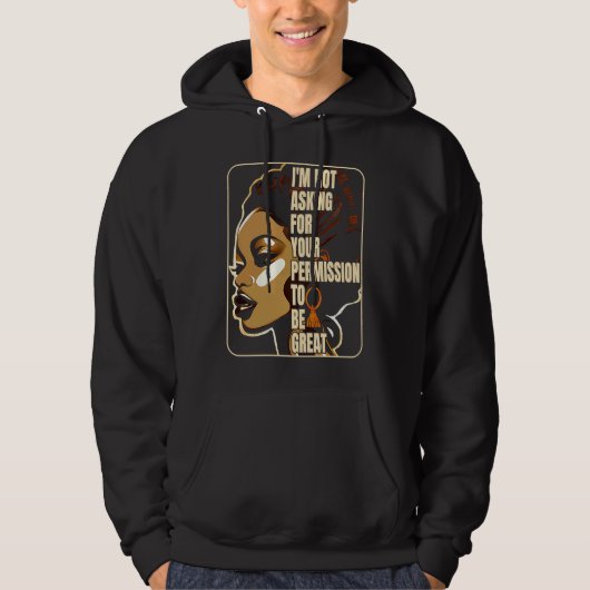 Black History I'm Not Asking For Your Permission T Hoodie (Vorderseite)
