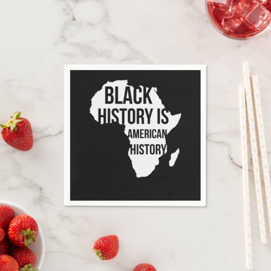 Black History Is American History (2) Serviette (Beispiel)