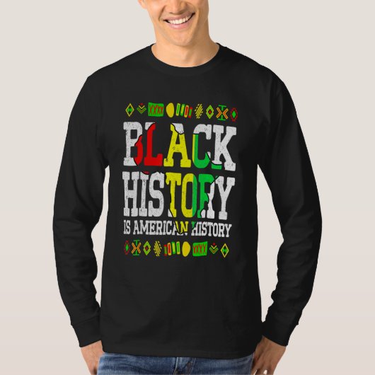 Black History Is American History Africa Roots Mel T-Shirt (Vorderseite)