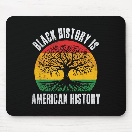 Black History Is American History Bhm African Root Mousepad (Vorne)