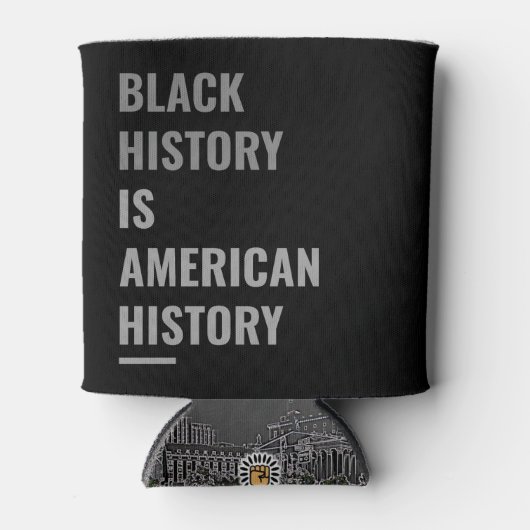 Black History Is American History –  Dosenkühler (Vorderseite)