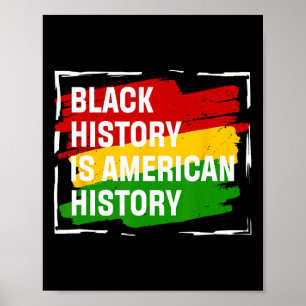 Black History is American History Gift Monatsstolz Poster