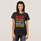 Black History is American History Shirt (Vorne ganz)