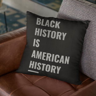 Black History is American History - Statement Kissen