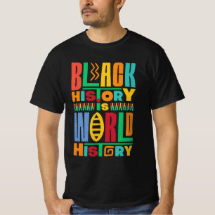 Black History is World History - Geschenkidee T-Shirt