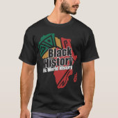 Black History Is World History T-Shirt (Vorderseite)